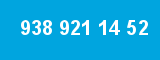 938 921 14 52 938 921 14 52